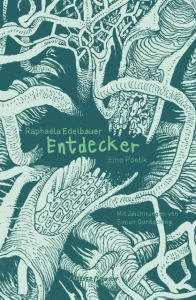 Entdecker Edelbauer, Raphaela 9783903110137