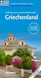 Entdeckertouren mit dem Wohnmobil Griechenland Schulz, Reinhard/Roth-Schulz, Waltraud 9783869030180