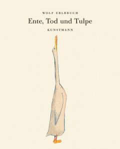 Ente, Tod und Tulpe Erlbruch, Wolf 9783888976575