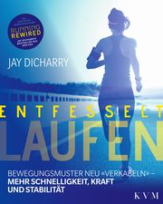 Entfesselt Laufen Dicharry, Jay 9783868674149