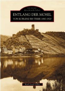 Entlang der Mosel Gilles, Karl-Josef 9783897026810