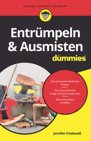 Entrümpeln & Ausmisten für Dummies Fredeweß, Jennifer 9783527716388