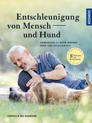 Entschleunigung von Mensch und Hund Baumann, Thomas/Baumann, Ina 9783440167977