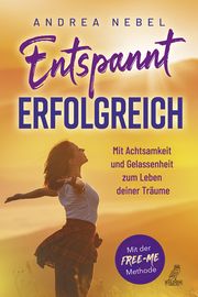 Entspannt erfolgreich Nebel, Andrea 9783969672525