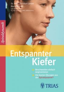 Entspannter Kiefer Larsen, Christian/Miescher, Bea 9783830438335