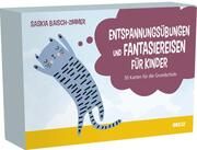 Entspannungsübungen und Fantasiereisen für Kinder Baisch-Zimmer, Saskia 4019172200763