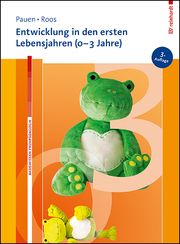 Entwicklung in den ersten Lebensjahren (0-3 Jahre) Pauen, Sabina/Roos, Jeanette 9783497032235