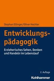 Entwicklungspädagogik Ellinger, Stephan/Hechler, Oliver 9783170413542