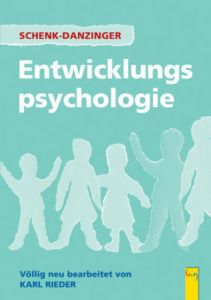 Entwicklungspsychologie Rieder, Karl/Schenk, Johannes (HR)/Haupt-Stummer, Margaretha (Dir.) 9783707406023