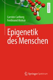 Epigenetik des Menschen Carlberg, Carsten/Molnár, Ferdinand 9783031332883