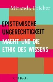 Epistemische Ungerechtigkeit Fricker, Miranda 9783406798924