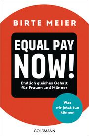 EQUAL PAY NOW! Meier, Birte 9783442179848