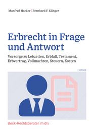 Erbrecht in Frage und Antwort Bornewasser, Ludger/Hacker, Manfred 9783423512657