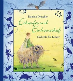 Erbsenfee und Einhornschaf Drescher, Daniela 9783825151461