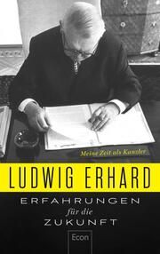 Erfahrungen für die Zukunft Erhard, Ludwig 9783430211161