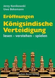 Eröffnungen - Königsindische Verteidigung Konikowski, Jerzy/Bekemann, Uwe 9783959202169