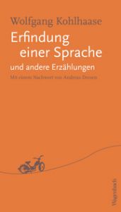 Erfindung einer Sprache und andere Erzählungen Kohlhaase, Wolfgang 9783803133359
