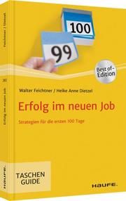 Erfolg im neuen Job Feichtner, Walter/Dietzel, Heike Anne 9783648148877