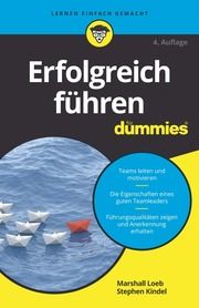 Erfolgreich führen für Dummies Loeb, Marshall/Kindel, Stephen 9783527717538