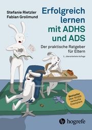 Erfolgreich lernen mit ADHS und ADS Rietzler, Stefanie/Grolimund, Fabian 9783456862842