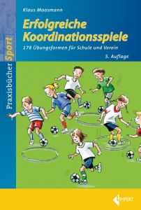 Erfolgreiche Koordinationsspiele Moosmann, Klaus 9783785319512