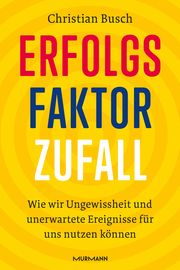 Erfolgsfaktor Zufall Busch, Christian 9783867747547