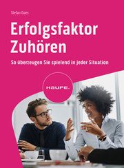 Erfolgsfaktor Zuhören Goes, Stefan 9783648178041