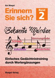 Erinnern Sie sich? 2 - Bekannte Melodien Mangei, Karl 9783936778922