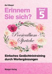 Erinnern Sie sich? 5 - Poesiealbum-Sprüche Mangei, Karl 9783936778960