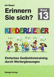 Erinnern Sie sich? Kinderlieder Mangei, Karl 9783948804329