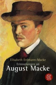 Erinnerung an August Macke Erdmann-Macke, Elisabeth 9783596256600