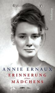 Erinnerung eines Mädchens Ernaux, Annie 9783518427927