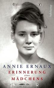 Erinnerung eines Mädchens Ernaux, Annie 9783518470220