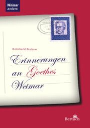 Erinnerungen an Goethes Weimar Bernherd, Beskow 9783863971588