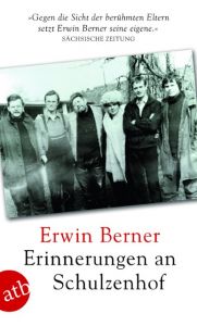 Erinnerungen an Schulzenhof Berner, Erwin 9783746633299