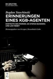 Erinnerungen eines KGB-Agenten Staschinski, Bogdan 9783111057811