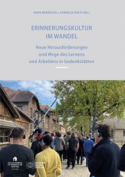 Erinnerungskultur im Wandel Hans Berkessel/Cornelia Dold 9783734416132