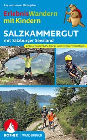 ErlebnisWandern mit Kindern Salzkammergut Mittergeber, Eva/Mittergeber, Hannes 9783763332816