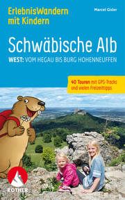 Erlebniswandern mit Kindern Schwäbische Alb West Gisler, Marcel 9783763333776