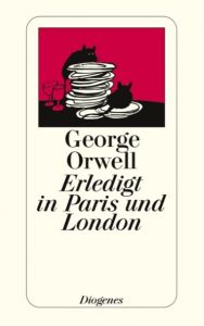 Erledigt in Paris und London Orwell, George 9783257205336