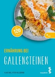 Ernährung bei Gallensteinen Nigl, Klaus/Hillebrand, Peter 9783990021675