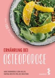 Ernährung bei Osteoporose Budnowski, Agnes/Koller, Flora/Kreuter-Müller, Martina u a 9783990020654