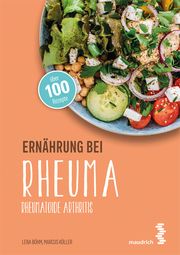 Ernährung bei Rheuma Böhm, Lena/Köller, Marcus 9783990021385