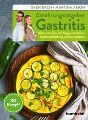 Ernährungsratgeber Gastritis Bach, Sven/Amon, Martina 9783842630154