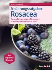 Ernährungsratgeber Rosacea Ring, Franziska 9783842630185