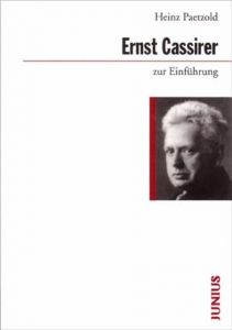 Ernst Cassirer zur Einführung Paetzold, Heinz 9783885063711