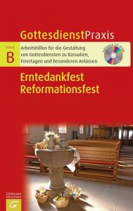 Erntedankfest/Reformationsfest Christian Schwarz 9783579060705