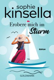 Erobere mich im Sturm Kinsella, Sophie 9783442487912