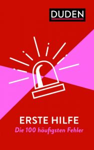 Erste Hilfe - Die 100 häufigsten Fehler Steinhauer, Anja 9783411748396