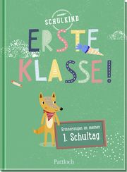 Erste Klasse! - Erinnerungen an meinen 1. Schultag  4260308344657